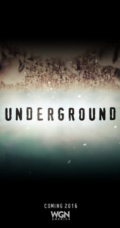 WGN America – Underground – Season 1 (Teaser and Character Posters)